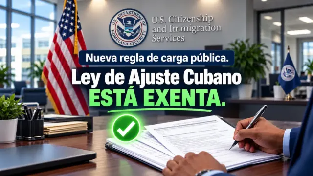 Imagen de La nueva regla de carga pública ya rige: pero la Ley de Ajuste Cubano está exenta