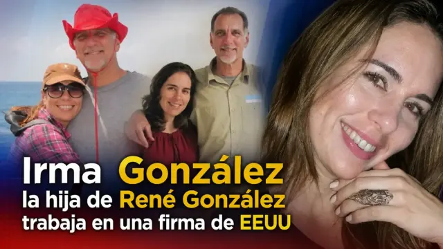 Imagen de La hija de René González trabaja en una firma de EEUU: la contradicción del discurso oficial